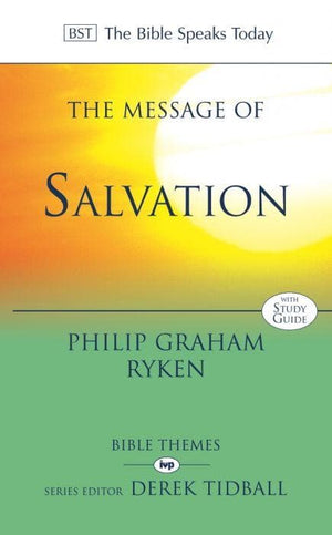 BST The Message of Salvation: The Lord Our Help by Ryken, Philip Graham (9780851118970) Reformers Bookshop
