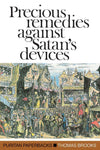 PPB Precious Remedies Against Satan's Devices by Brooks, Thomas (9780851510026) Reformers Bookshop
