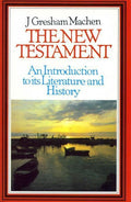 9780851514499-New Testament Introduction: An Introduction to its Literature and History-Machen, J. Gresham