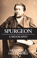 Spurgeon Biography by Arnold Dalimore