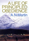 9780851516349-Life of Principled Obedience-Martin, Albert N.