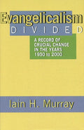 9780851517834-Evangelicalism Divided: A Record of Crucial Change in the Years 1950 to 2000-Murray, Iain H.