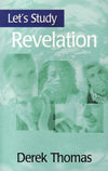 9780851518275-Let's Study Revelation-Thomas, Derek