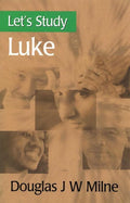 9780851518961-Let's Study Luke-Milne, Douglas J. W.