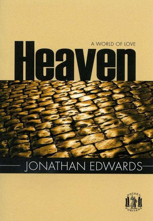 9780851519784-PP Heaven: A World of Love-Edwards, Jonathan
