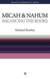 WCS Micah & Nahum: Balancing The Books by Bentley, Michael (9780852343241) Reformers Bookshop