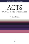 WCS Acts – You Are My Witnesses by Keddie, Gordon J. (9780852344613) Reformers Bookshop