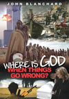 9780852345900-Where is God When Things Go Wrong-Blanchard, John