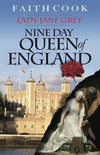 Old cover for 9780852346136-Nine Day Queen of England Lady Jane Grey-Cook, Faith, this cover only available while stocks last
