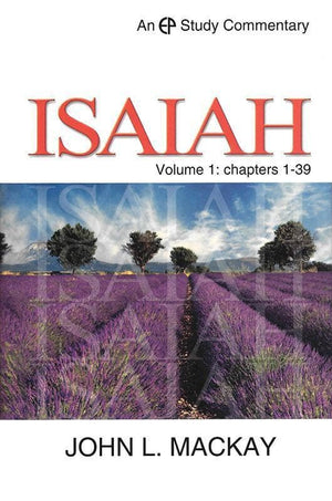 9780852346563-EPSC Isaiah 1-39-Mackay, John L.