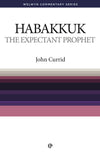 WCS Habakkuk -The Expectant Prophet by Currid, John (9780852347003) Reformers Bookshop