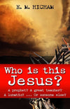 9780852347188-Who is this Jesus: A Prophet, A Great Teacher, A Lunatic… or Someone Else-Hicham, E.M.
