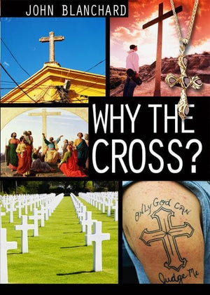 9780852347386-Why the Cross-Blanchard, John