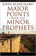 9780852347829-Major Points from the Minor Prophets-Blanchard, John