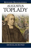 9780852347935-Bitesize Biographies: Augustus Toplady-Bond, Douglas