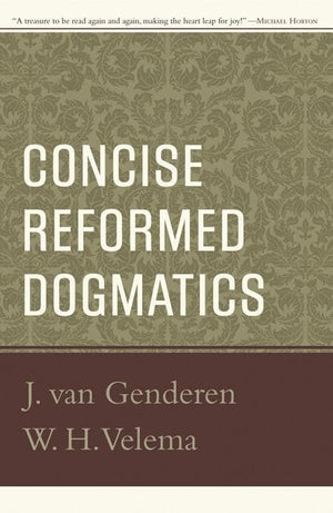 9780875525778-Concise Reformed Dogmatics-Velema, W.H.; Genderen, J. Van