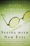 9780875526089-RCL Seeing With New Eyes: Counseling and the Human Condition Through the Lens of Scripture-Powlison, David