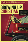 9780875526119-Growing Up Christian-Graustein, Karl