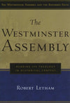 9780875526126-Westminster Assembly, The: Reading Its Theology in Historical Context-Letham, Robert