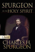 Spurgeon on the Holy Spirit (Pure Gold Classics Series)