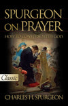 Spurgeon on Prayer (Pure Gold Classics Series)