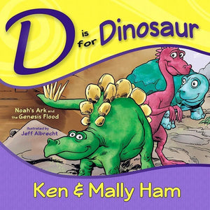 9780890516423-D is for Dinosaur: Noah's Ark and the Genesis Flood-Ham, Ken; Ham, Mally