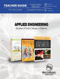 Applied Engineering: Studies of God's Design in Nature (Teacher Guide)