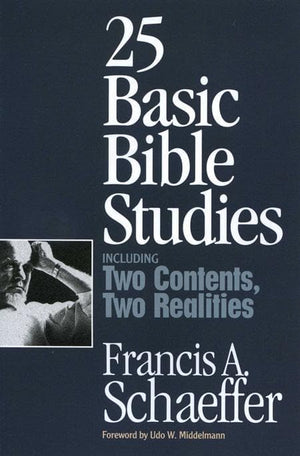 9780891078937-25 Basic Bible Studies-Schaeffer, Francis A.