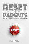 9780892217526-Reset For Parents: How to Keep Your Kids from Backsliding-Friel, Todd