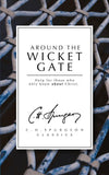 Around the Wicket Gate: Help for those who only know About Christ by Spurgeon, C. H. (9780906731543) Reformers Bookshop