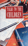 Talks to the Children by Still, William (9780906731994) Reformers Bookshop