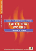 Faith That Works: A Study in James by Dinnen, Marie (9780908067015) Reformers Bookshop