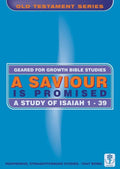 A Saviour is Promised: A Study of Isaiah 1-39 by Priddle, John (9780908067558) Reformers Bookshop