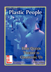 Plastic People: How Queer Theory Is Changing Us
