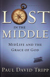 9780972304689-Lost in the Middle: MidLife and the Grace of God-Tripp, Paul David