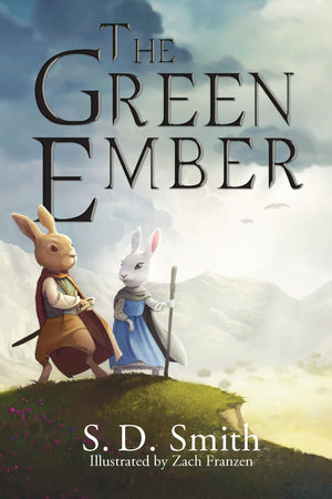 The Green Ember Book 1 S. D. Smith