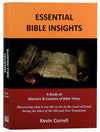 Essential Bible Insights: A Study of Manners & Customs of Bible Times by Currell, Kevin (9780987594211) Reformers Bookshop