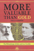 9780994358004-More Valuable Than Gold: The Philanthropy of John and Ann Goodlet-Cooper, Paul F
