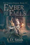Ember Falls: The Green Ember Series Book 2 by S. D. Smith