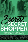 Secrets of a Secret Shopper: Reaching and Keeping Church Guests