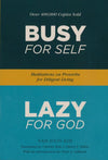 Busy for Self, Lazy for God: Meditations on Proverbs for Diligent Living by Kim, Nam Joon (9780998005188) Reformers Bookshop