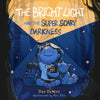 The Bright Light and the Super Scary Darkness by DeWitt, Dan (9781087709352) Reformers Bookshop