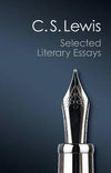 Selected Literary Essays (Canto Classics Series)