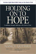 9781414312965-Holding on to Hope: A Pathway through Suffering to the Heart of God-Guthrie, Nancy