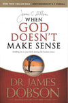 9781414371153-When God Doesn't Make Sense: Holding On to Your Faith During the Hardest Times-Dobson, James C.