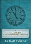 9781418545949-30 Days to Understanding the Bible-Anders, Max