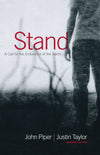 Stand: A Call for the Endurance of the Saints by John Piper and Justin Taylor, gen eds (9781433501142) Reformers Bookshop