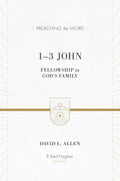 PTW 1-3 John: Fellowship in God's Family by David L. Allen; R. Kent Hughes, general editor (9781433502859) Reformers Bookshop