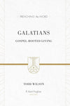 PTW Galatians: Gospel-Rooted Living by Todd Wilson; R. Kent Hughes, General Editor (9781433505751) Reformers Bookshop