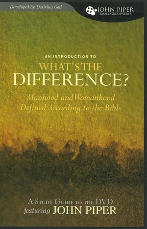 9781433507670-What's the Difference (Study Guide)-Piper, John